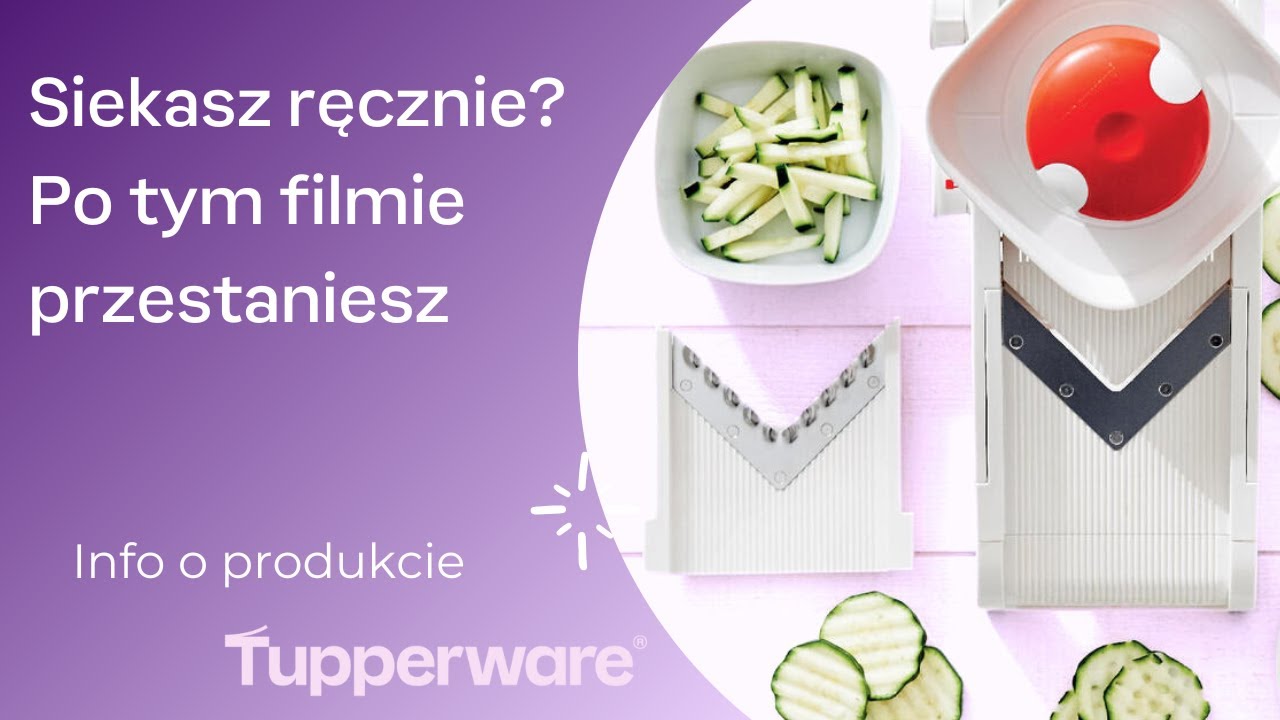 Jak kroić warzywa i owoce? MultiSzatkownica Tupperware Mandolina @TakiStyl