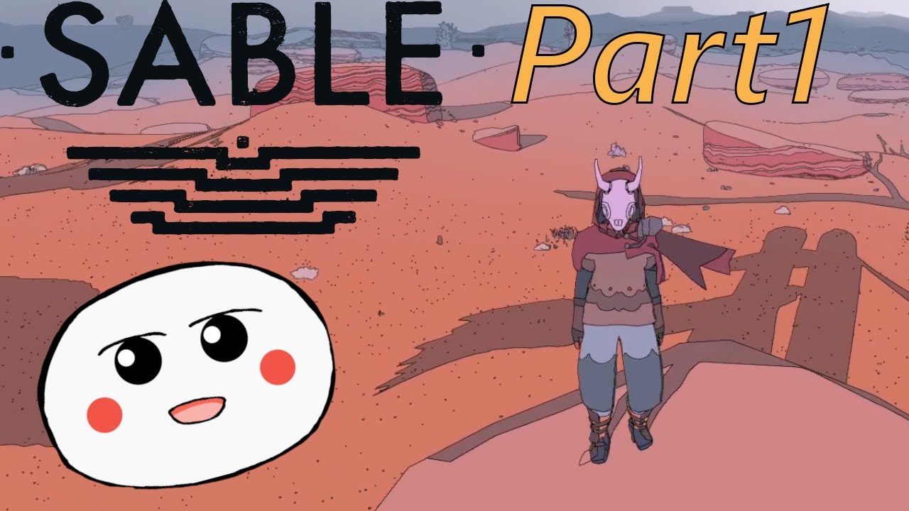 【Sable】Part 1 巣立ちのグライダー【セーブル】