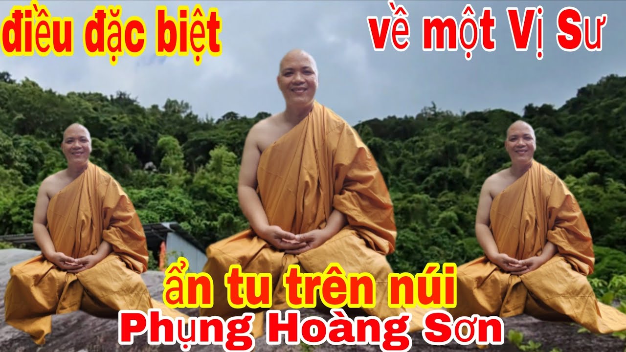 Quá bất ngờ khi gặp được một Vị Sư Ẩn tu trên núi Phụng Hoàng Sơn và đã chia sẽ những lời quý báo
