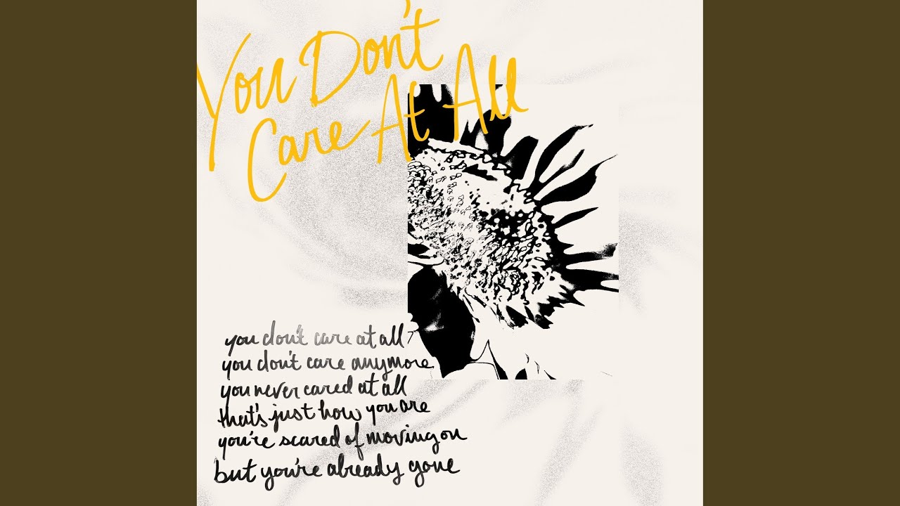 You Don't Care At All