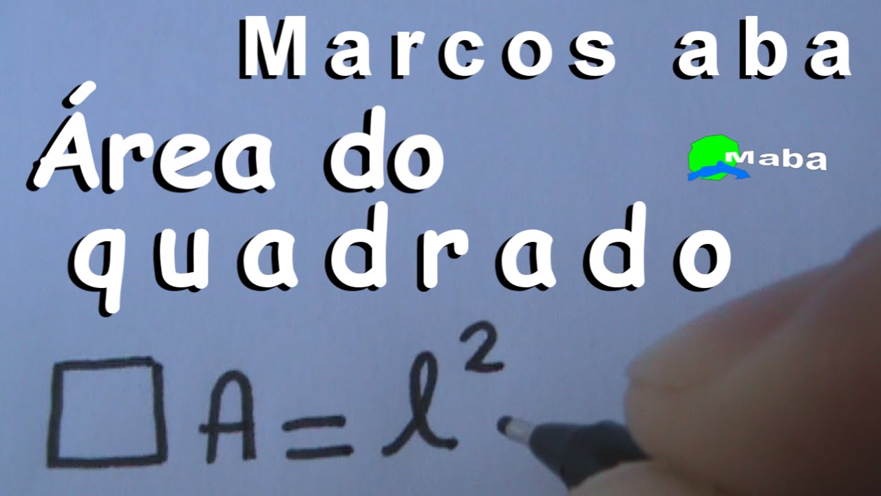 ÁREA DO QUADRADO - Geometria Plana - Aula 01