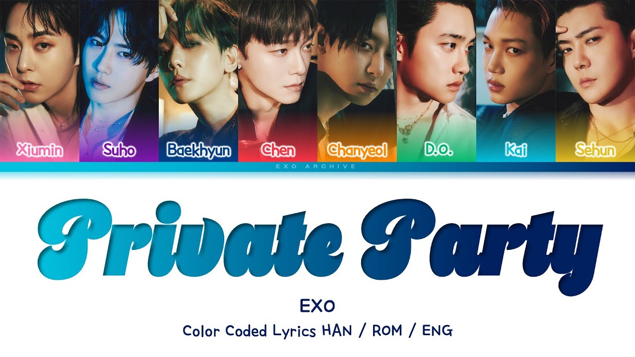 EXO 엑소 'Private Party' Color Coded Lyrics (HAN/ROM/ENG)