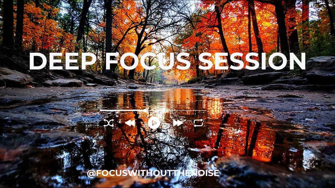 Deep Focus Session | Long-Form Music for Work, Study & Flow