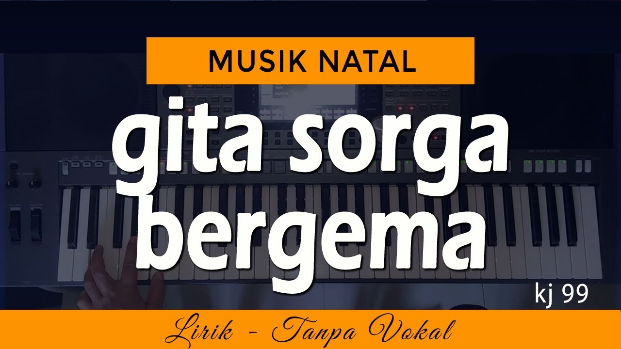 GITA SORGA BERGEMA (KJ 99) - Musik Lagu Natal