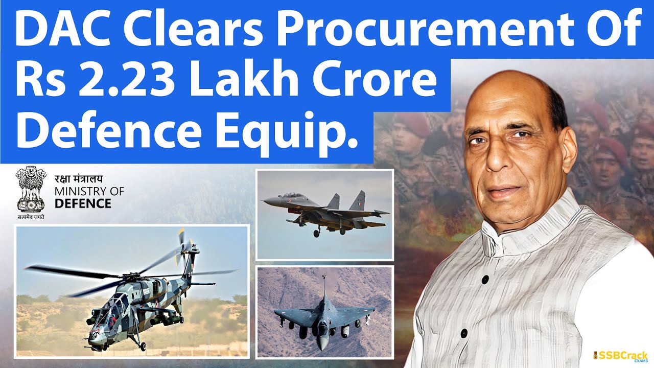 DAC Clears Procurement of Rs 2.23 Lakh Crore Defence Equipment | LCA Tejas, Su 30 MKI, LCH Prachand