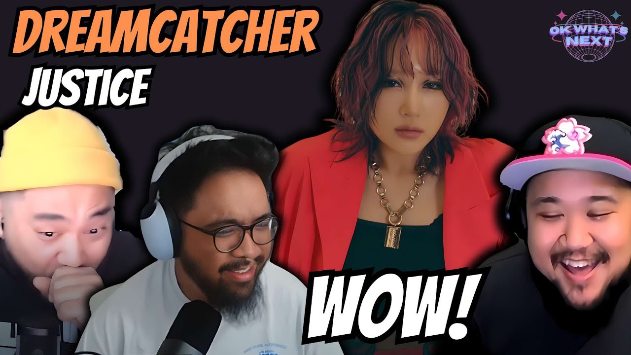 First reaction to Dreamcatcher(드림캐쳐) 'JUSTICE' MV - WOW!