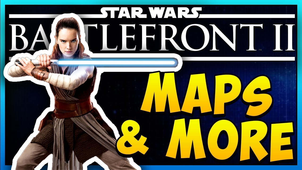 Star Wars Battlefront II MAP LIST + More Info Coming!
