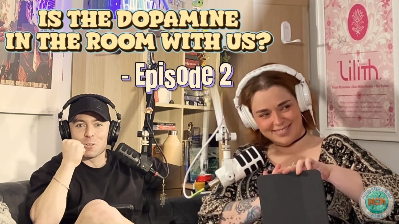 Is the Dopamine in the room with us? | Sorry I'm Rambling Podcast | Ep02
