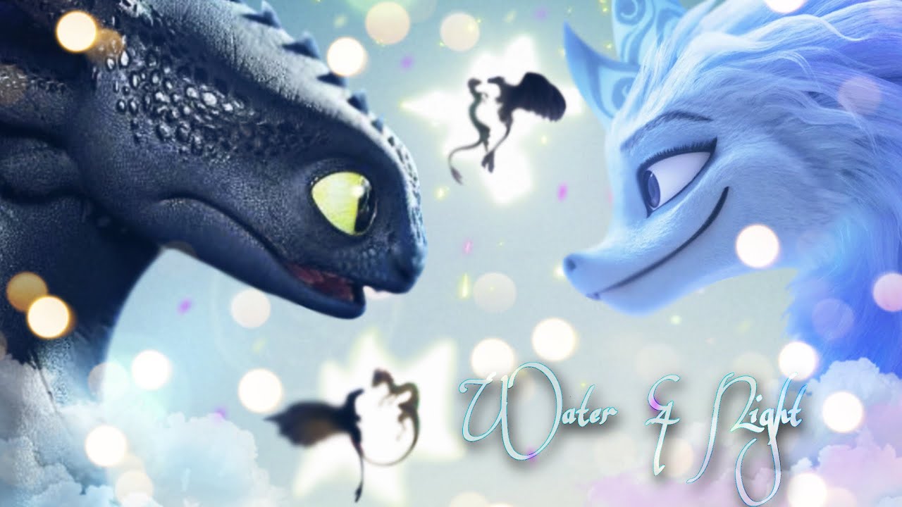 Water & Night - (Sisu 💙 Toothless) //Crossover