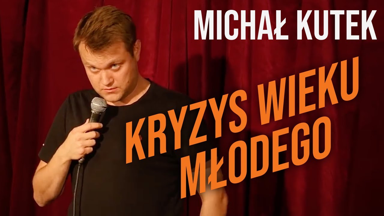 Michał Kutek - Kryzys Wieku Młodego | Stand-up |