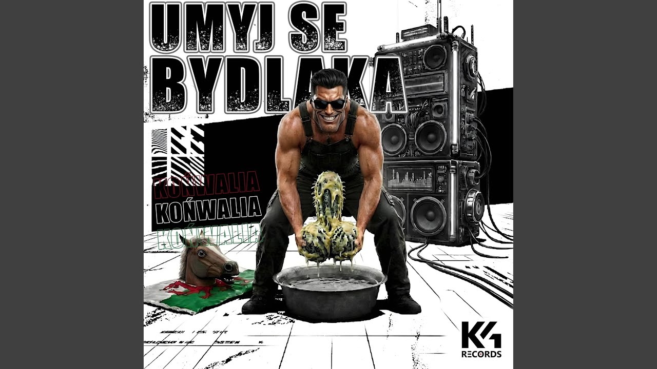 Umyj se bydlaka (Końwalia)
