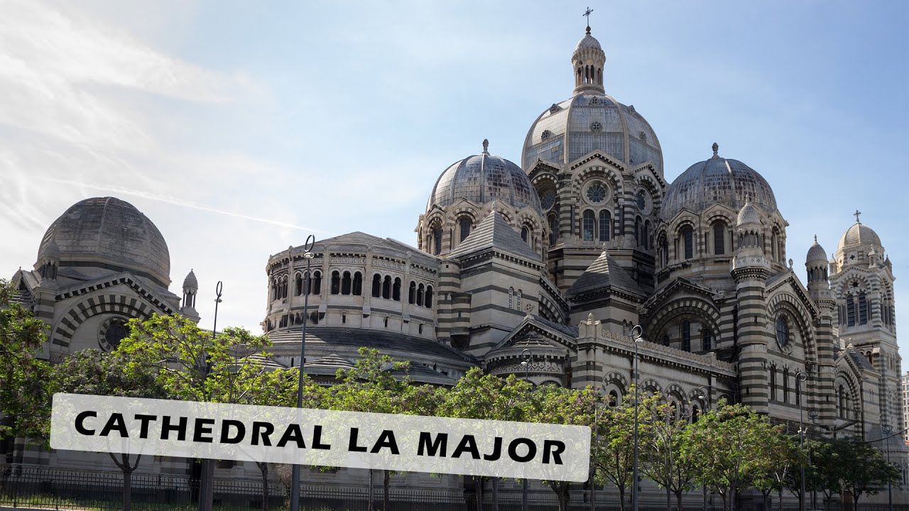 Cathedral of Saint Mary Major | Marseille huge neo-Byzantine Cathedral