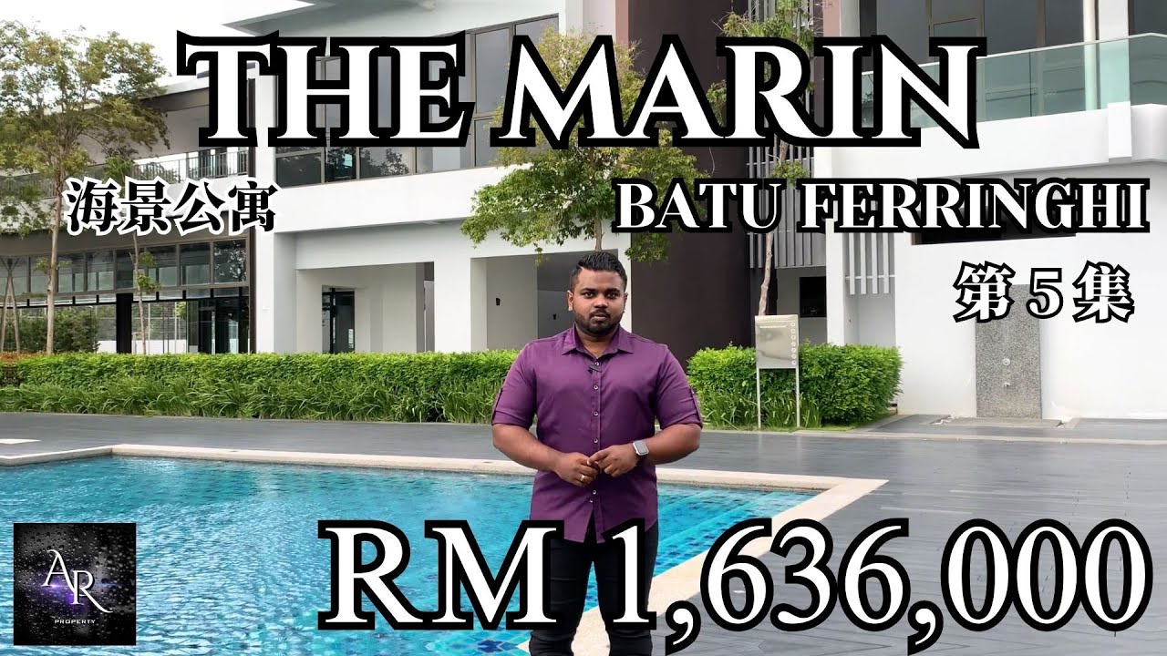 𝑷𝑬𝑵𝑨𝑵𝑮 𝑩𝑨𝑻𝑼 𝑭𝑬𝑹𝑹𝑰𝑵𝑮𝑯𝑰 全新公寓 𝐓𝐇𝐄 𝐌𝐀𝐑𝐈𝐍，位于在槟城海滨度假地区高级海景公寓，价格只从 RM 1,636,000 起🔥