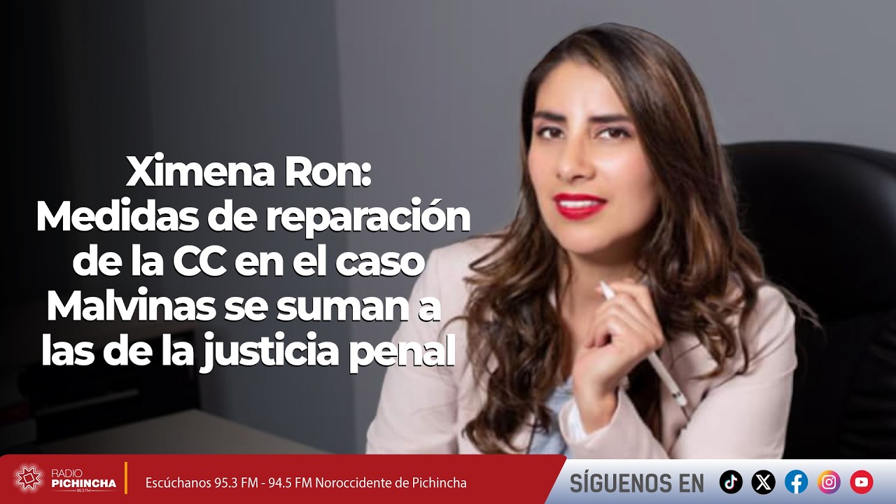 Ximena Ron l Medidas de reparación de la CC en el caso Malvinas se suman a las de la justicia penal