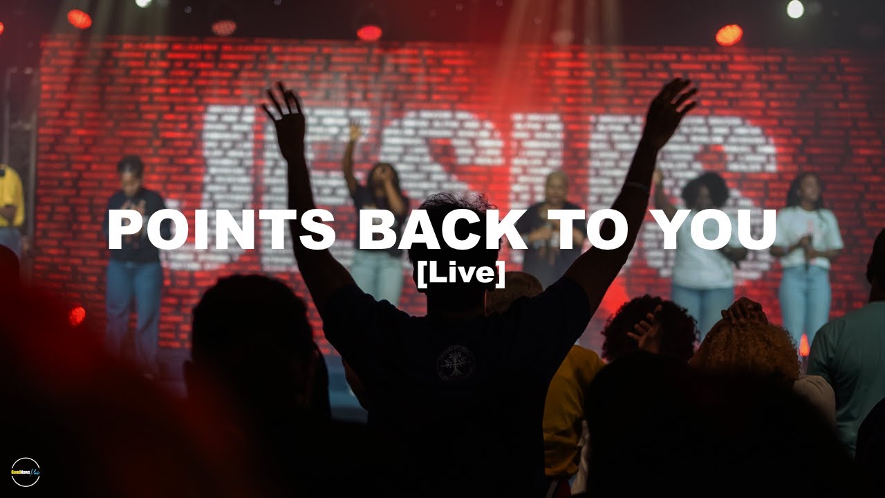 Points Back To You | Live | GoodNews City Band