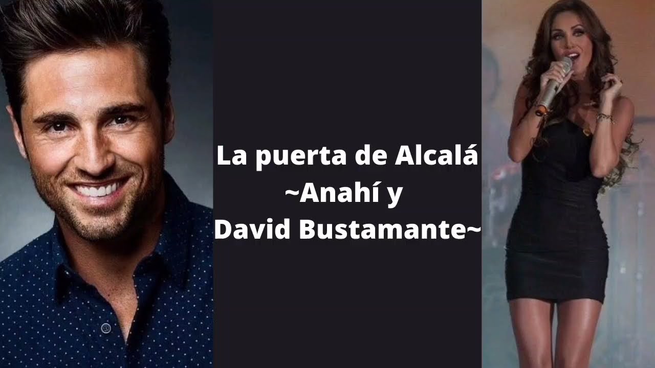 La puerta de Alcalá - David Bustamante y Anahí (letra)