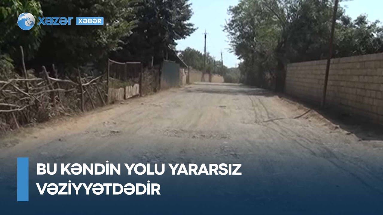 Bu kəndin yolu yararsız vəziyyətdədir