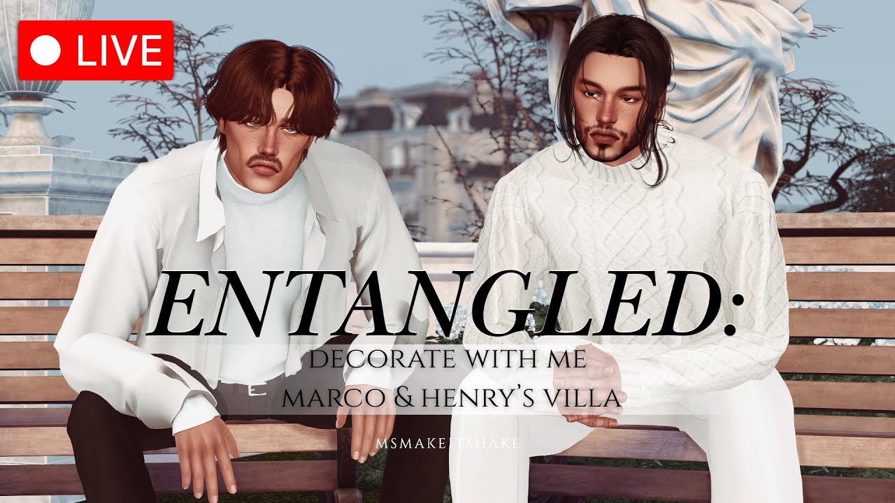 Entangled: Decorating Marco & Henry's Villa | The Sims 4 Livestream