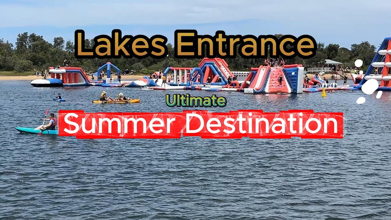 Lakes Entrance | Ultimate Summer Destination (Victoria, Australia)