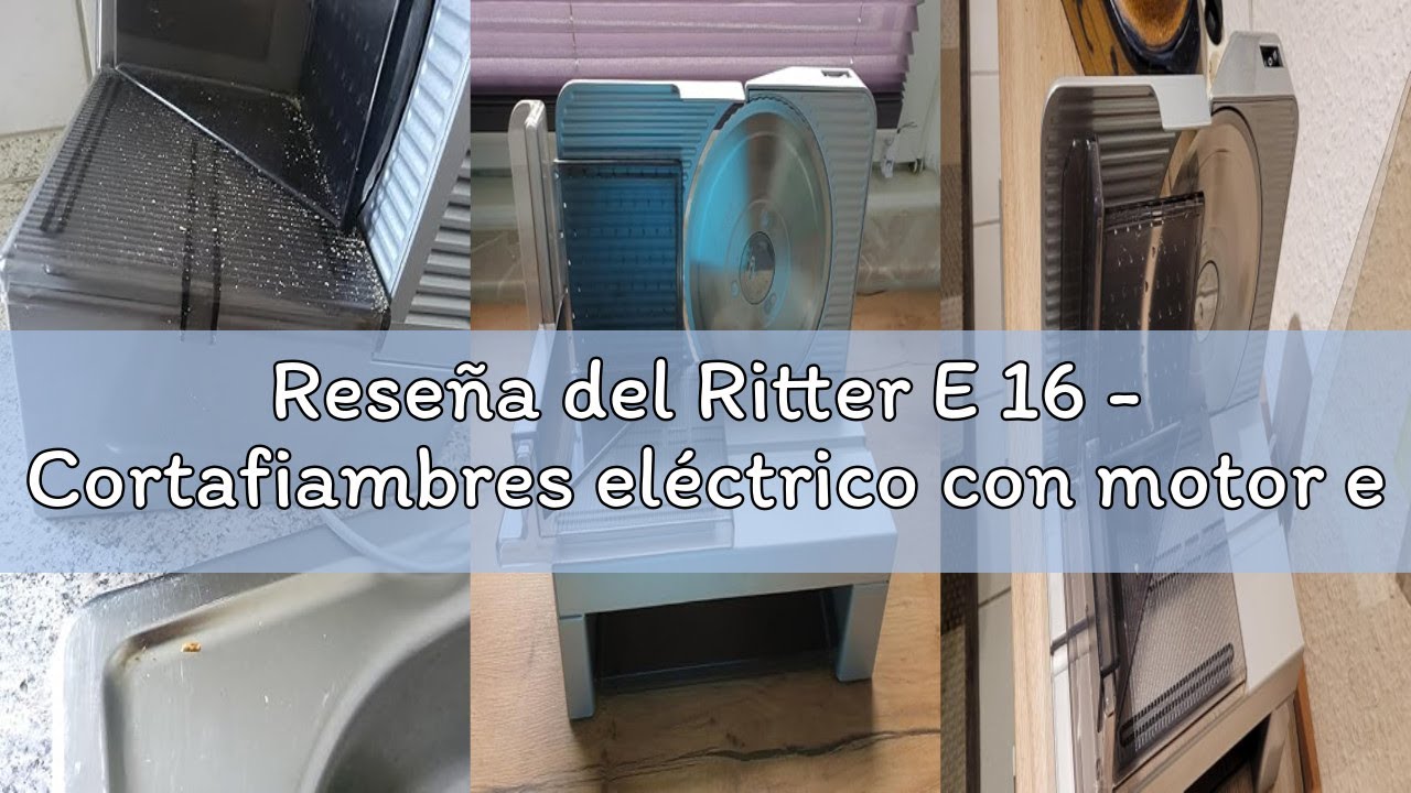 Reseña del Ritter E 16 - Cortafiambres eléctrico con motor ecológico