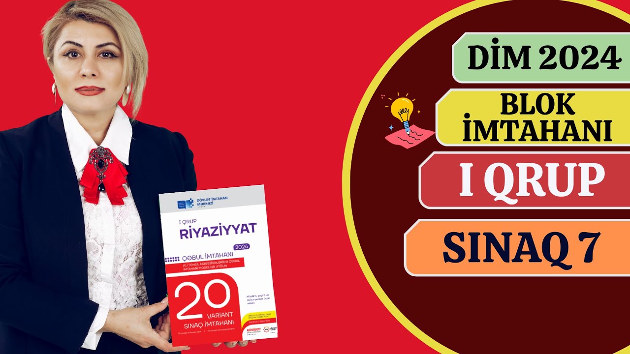 DİM  Riyaziyyat 20 Sınaq 1 ci Qrup 7 Sınaq İmtahanı İzahları.(2024)