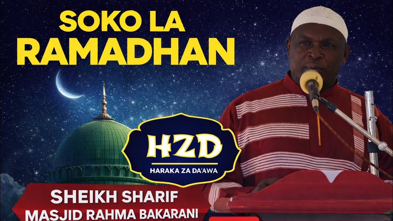 LIVE:SOKO LA RAMADHAN |SHEIKH SHARIF |MASJID RAHMA BAKARANI