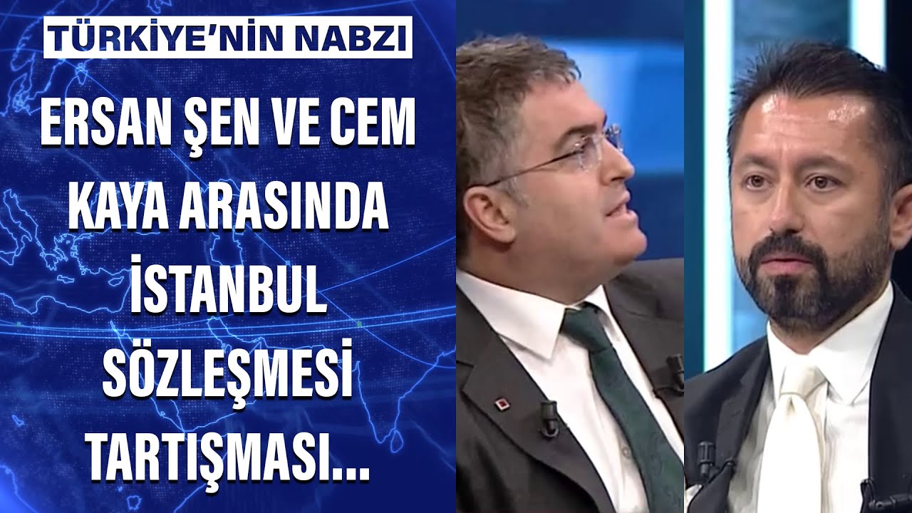Prof.Dr. Ersan Şen ve Cem Kaya arasında İstanbul Sözleşmesi tartışması...
