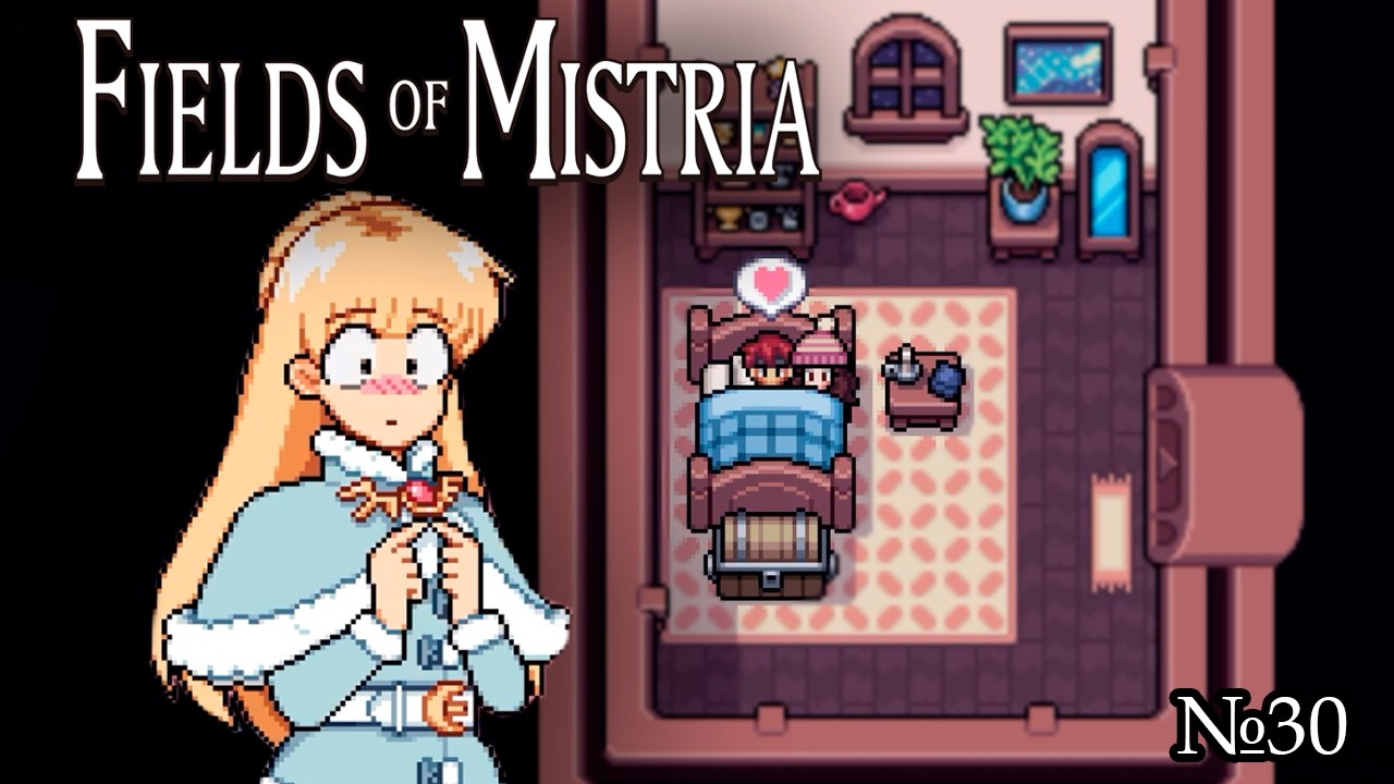 Бытовые сложности I Прохождение Fields of Mistria [30]