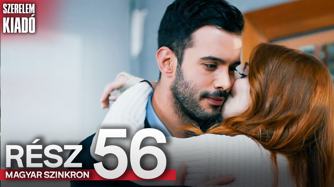 Szerelem Kiad&oacute; 56. R&eacute;sz - Magyar Szinkronos T&ouml;r&ouml;k Sorozatok | Kiralık Aşk Hungarian