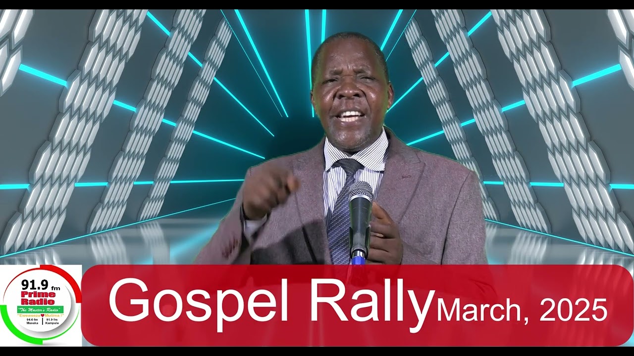 Gospel Rally 2025 Sermon1: PR NTURO HANNINGTON