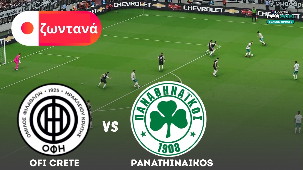 ζωντανά - Παναθηναϊκός vs ΟΦΗ Κρήτης | Ελληνική Σούπερ Λιγκ 2025 Προσομοίωση Αγώνα | Gameplay PES 21