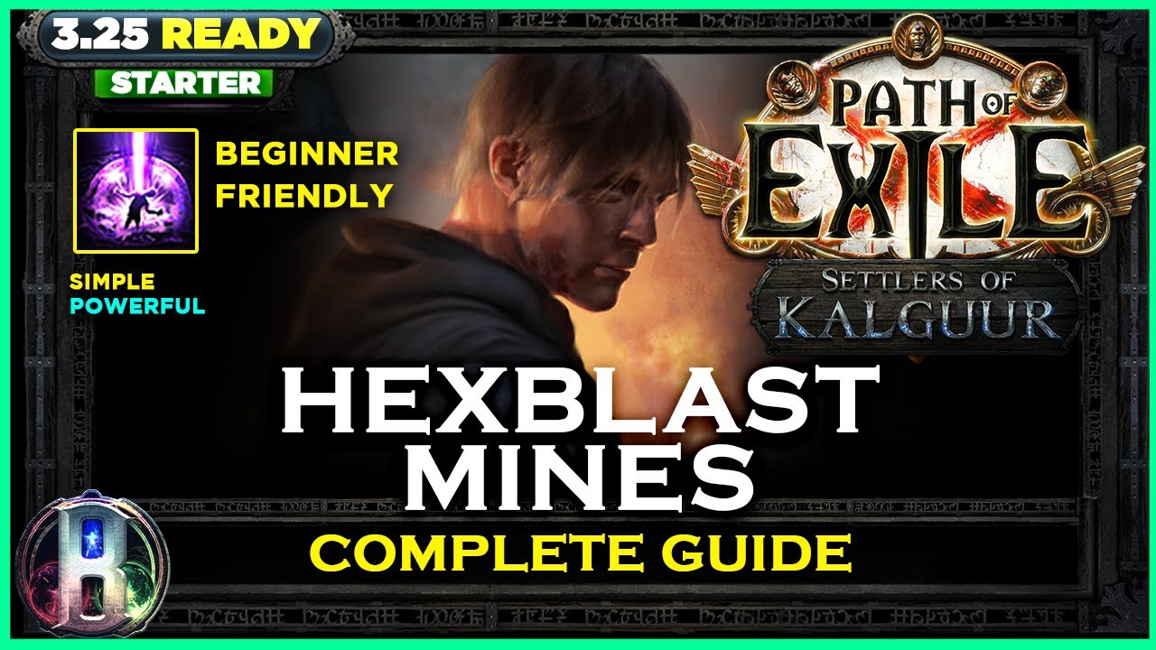 [PoE 3.25] LEAGUE STARTER - HEXBLAST MINES SABOTEUR - PATH OF EXILE SETTLERS OF KALGUUR - POE BUILDS