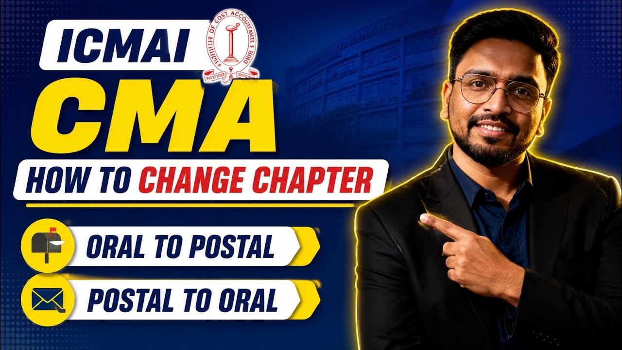 ICMAI Student Portal | How to Change Chapter and Study Mode (Oral/Postal)