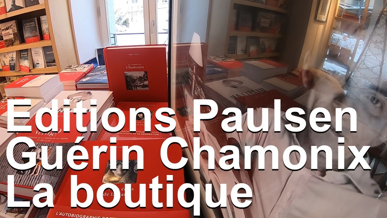 Editions Paulsen Gu&eacute;rin Chamonix Mont-Blanc litt&eacute;rature montagne alpinisme escalade culture
