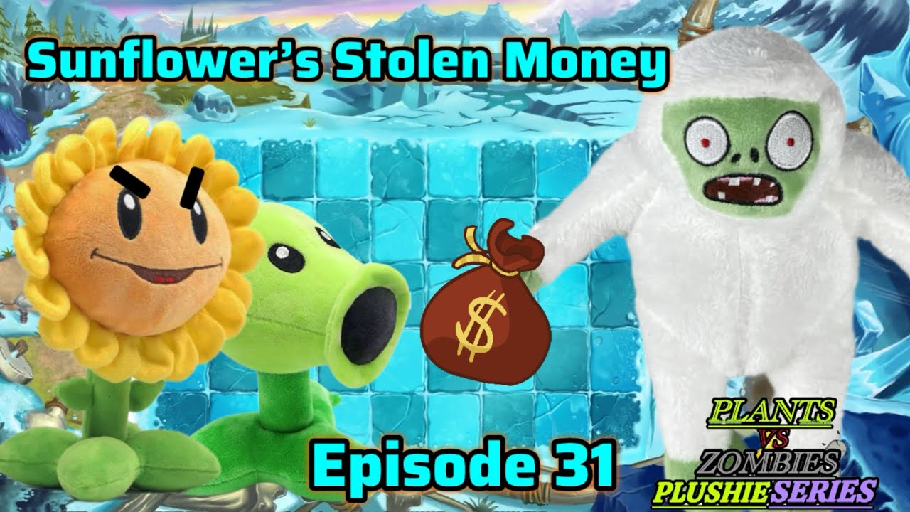 PvZ Plush Series: Sunflower’s Stolen Money