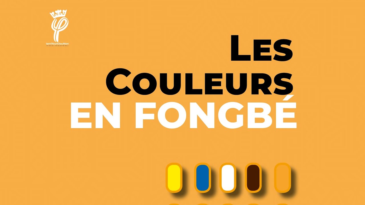 LES COULEURS EN FONGBÉ - SINMƐ̀ (APPRENDRE LE FONGBÉ)
