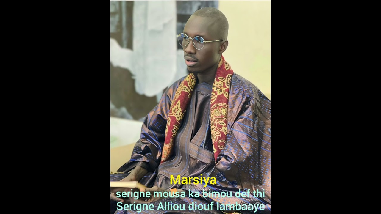 Wolofalou serigne aliou diouf lambay bou serigne mousa ka def thi mom 