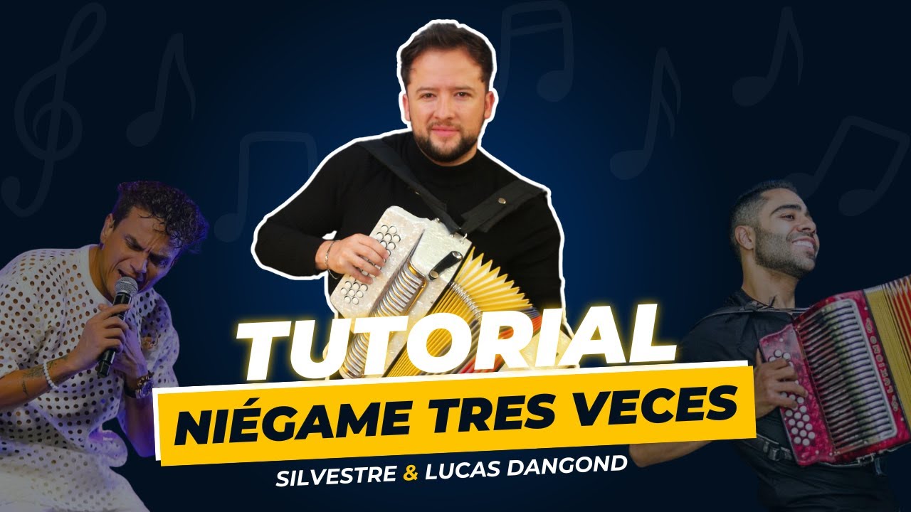 Tutorial acordeón vallenato - Niégame tres veces (Silvestre & Lucas Dangond)