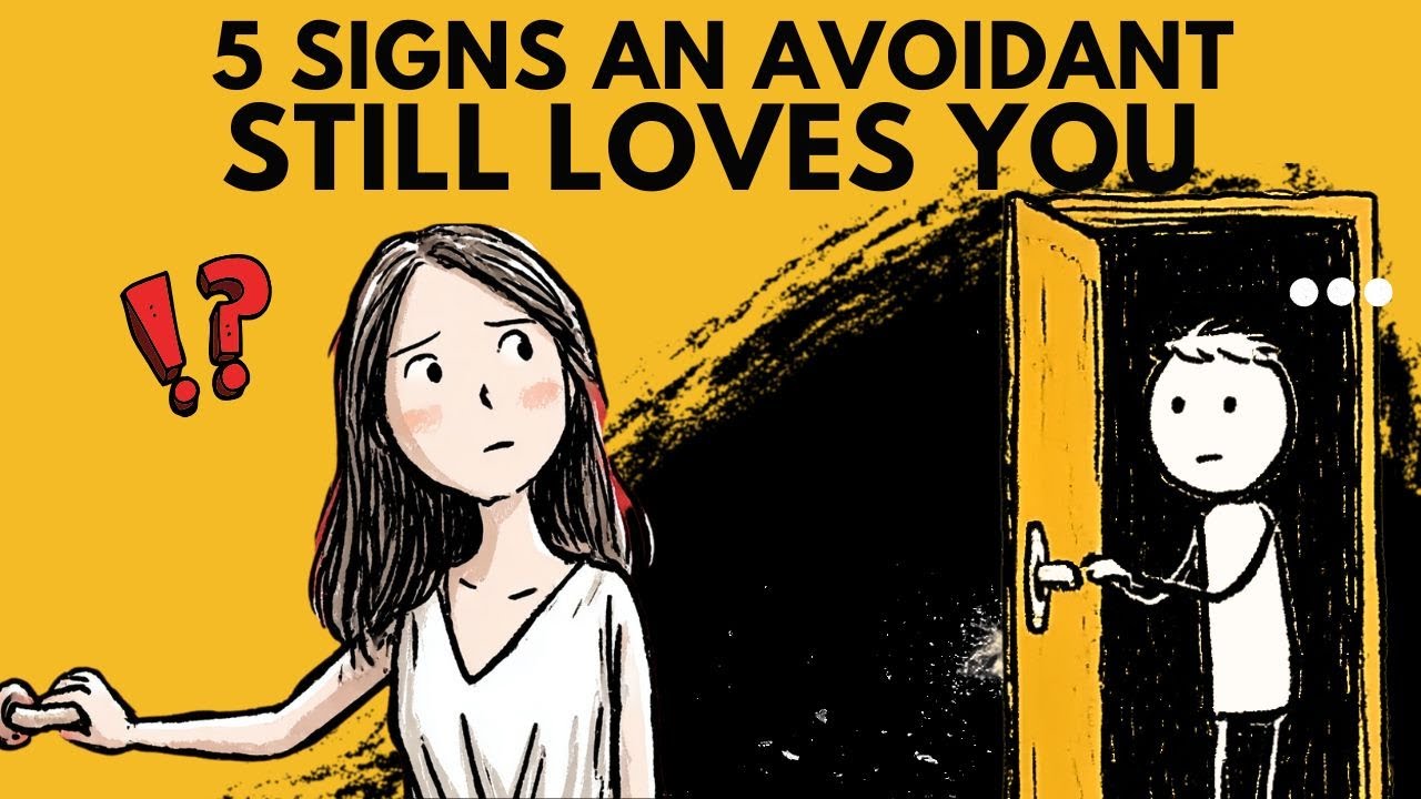 5 Signs an Avoidant Still Loves You But They're Too Scared to Admit It | Avoidant Attachment Style