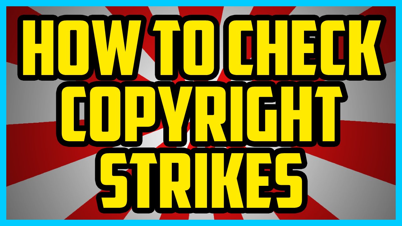 How To Check If You Have Copyright Strikes 2016 On Youtube (QUICK & EASY)