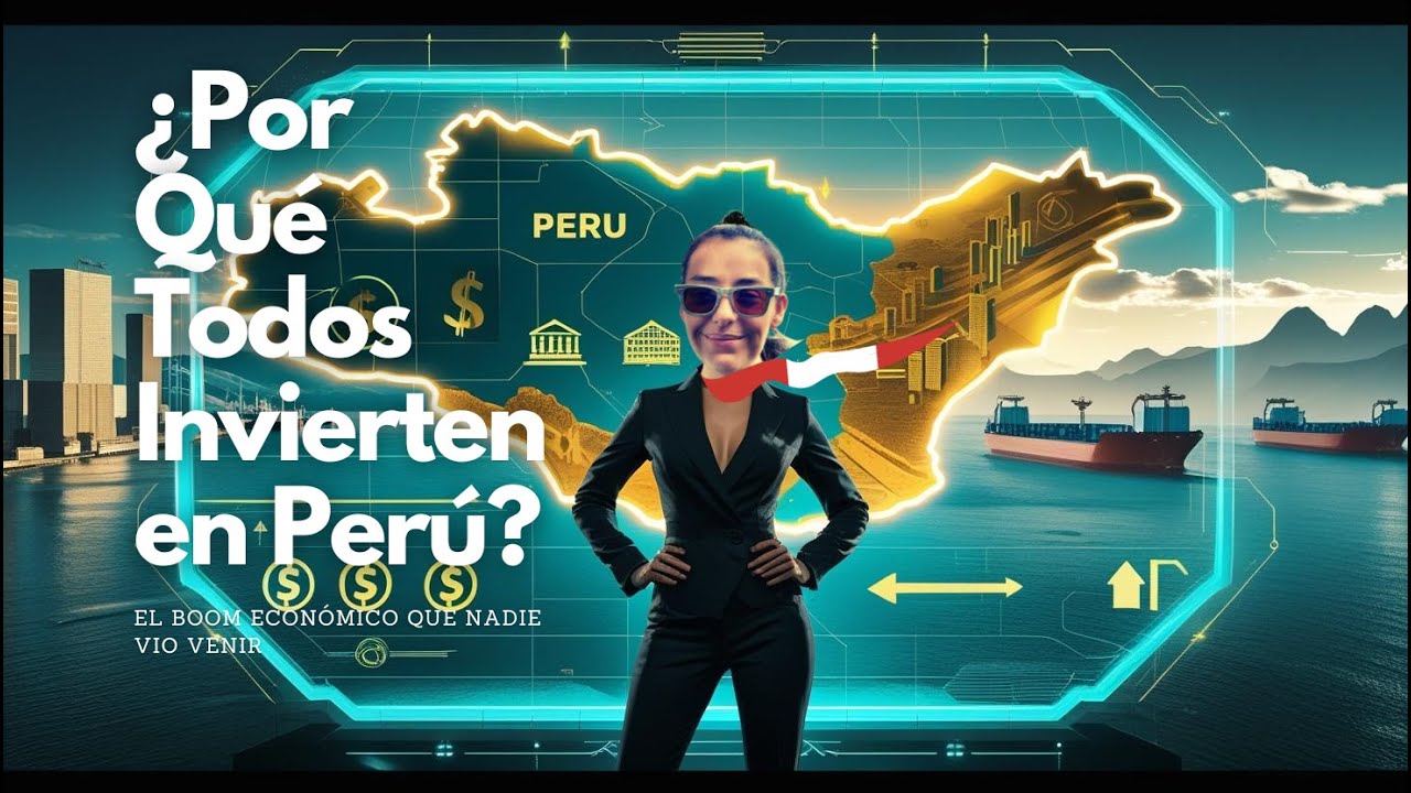5 Razones por las que PERÚ Atrae Inversión Extranjera en 2025 | El Momento es Ahora 🇵🇪