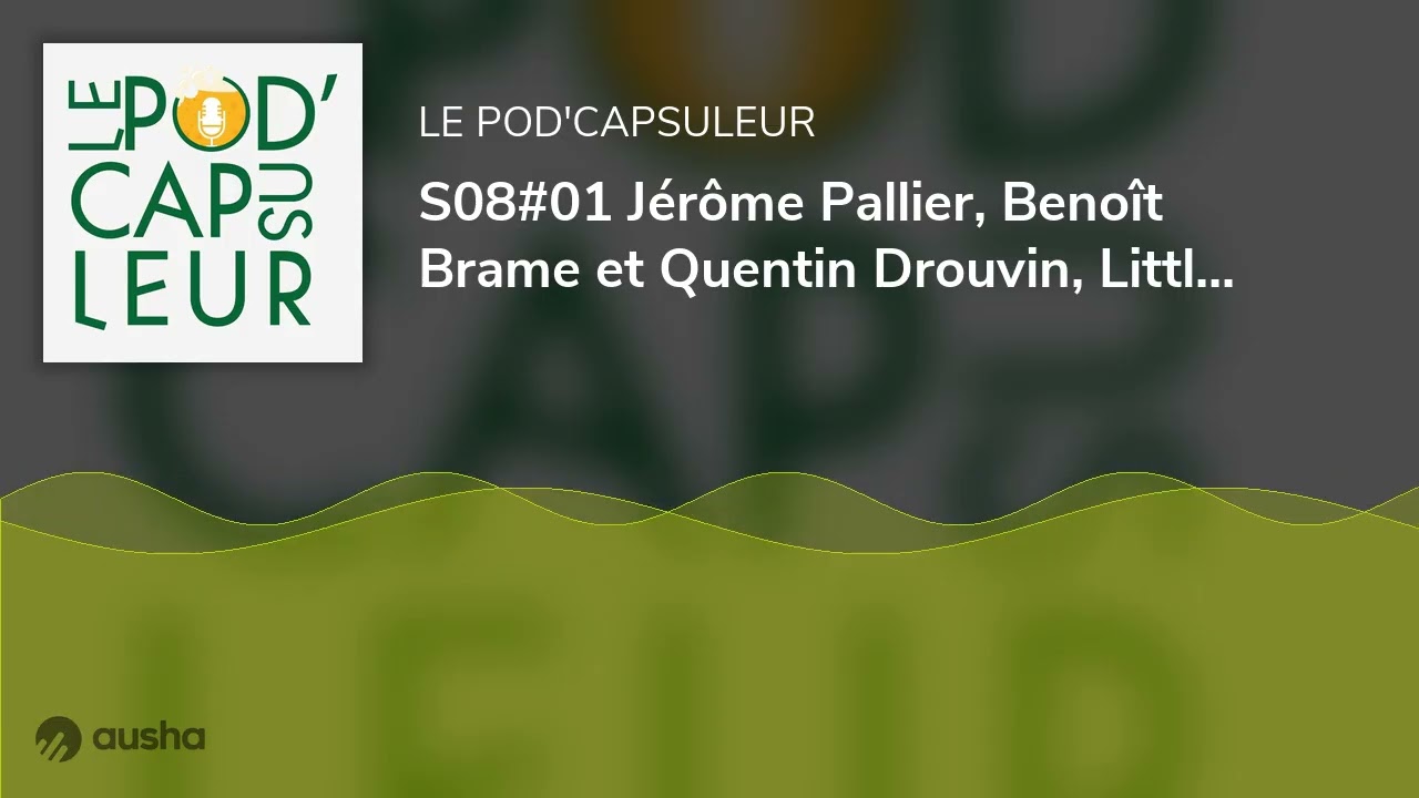 S08#01 Jérôme Pallier, Benoît Brame et Quentin Drouvin, Little Atlantic Brewery