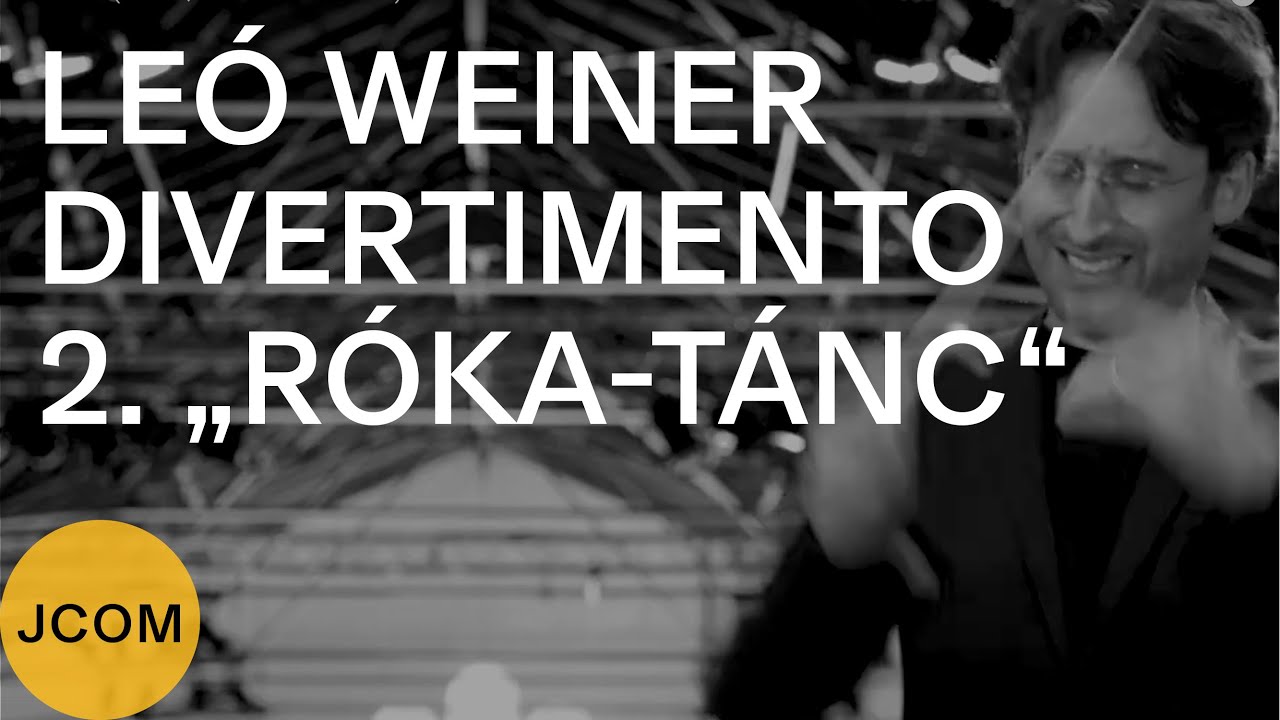 LEÓ WEINER: Divertimento op. 20 – 2. 