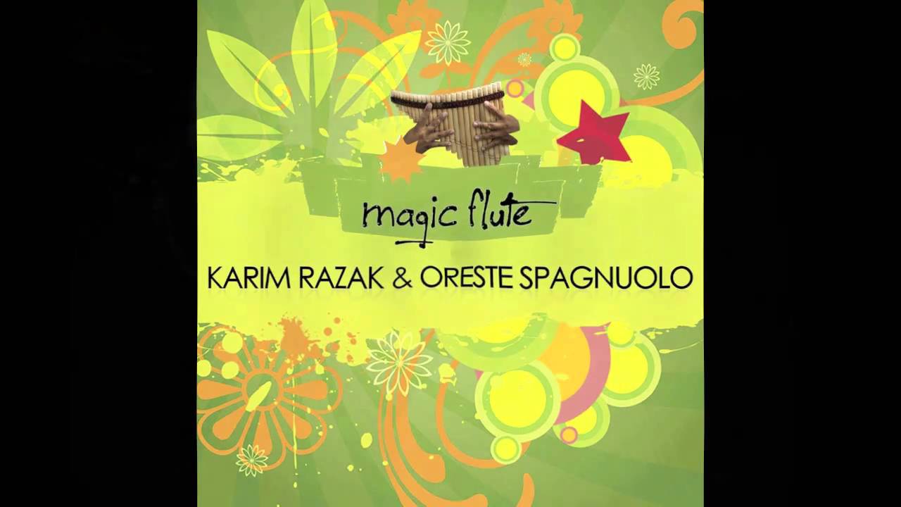 Karim Razak & Oreste Spagnuolo - Magic Flute