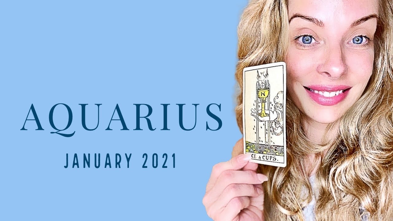 AQUARIUS:  They’re going to offer something unexpected.  Jan. 2021