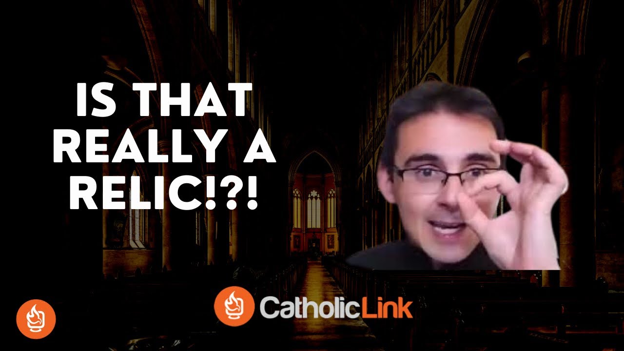 Catholic Teaching on Relics
