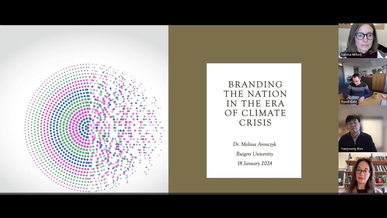 Melissa Aronczyk - Branding the Nation in the Era of Climate Crisis