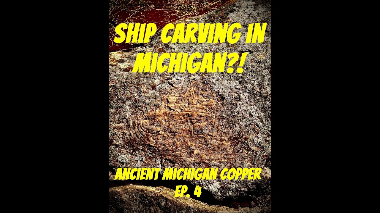Ancient Michigan Copper Ep. 4: Ship Petroglyph