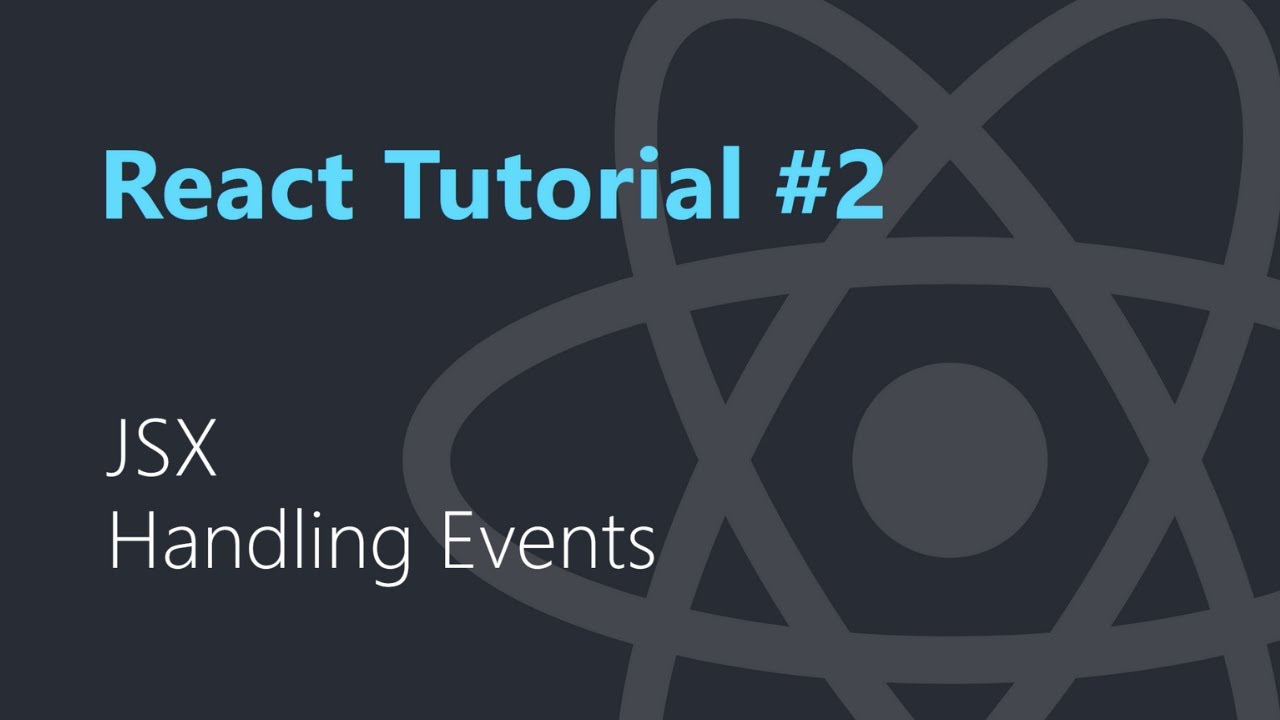 Introduction to JSX and Handling Events | React.js Tutorial #2