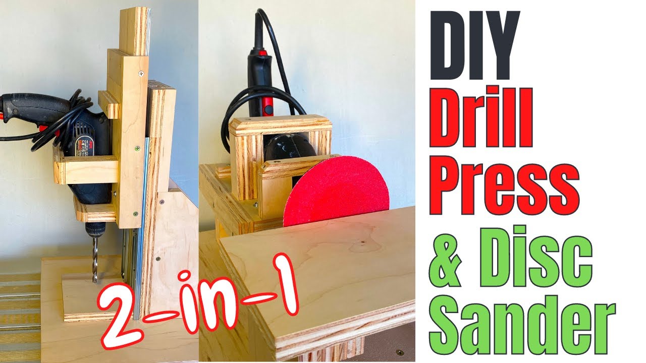 DIY Drill Press/Drill Guide & Disc Sander